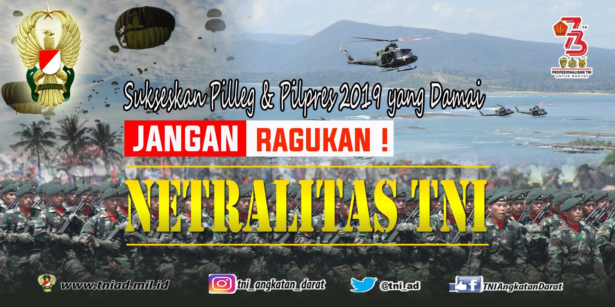 PANGLIMA  TEGASKAN NETRALITAS TNI DALAM PEMILU 2019