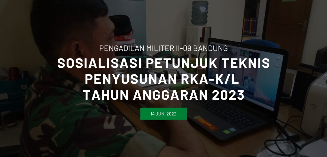 SOSIALISASI PETUNJUK TEKNIS PENYUSUNAN RKA-K/L TAHUN ANGGARAN 2023