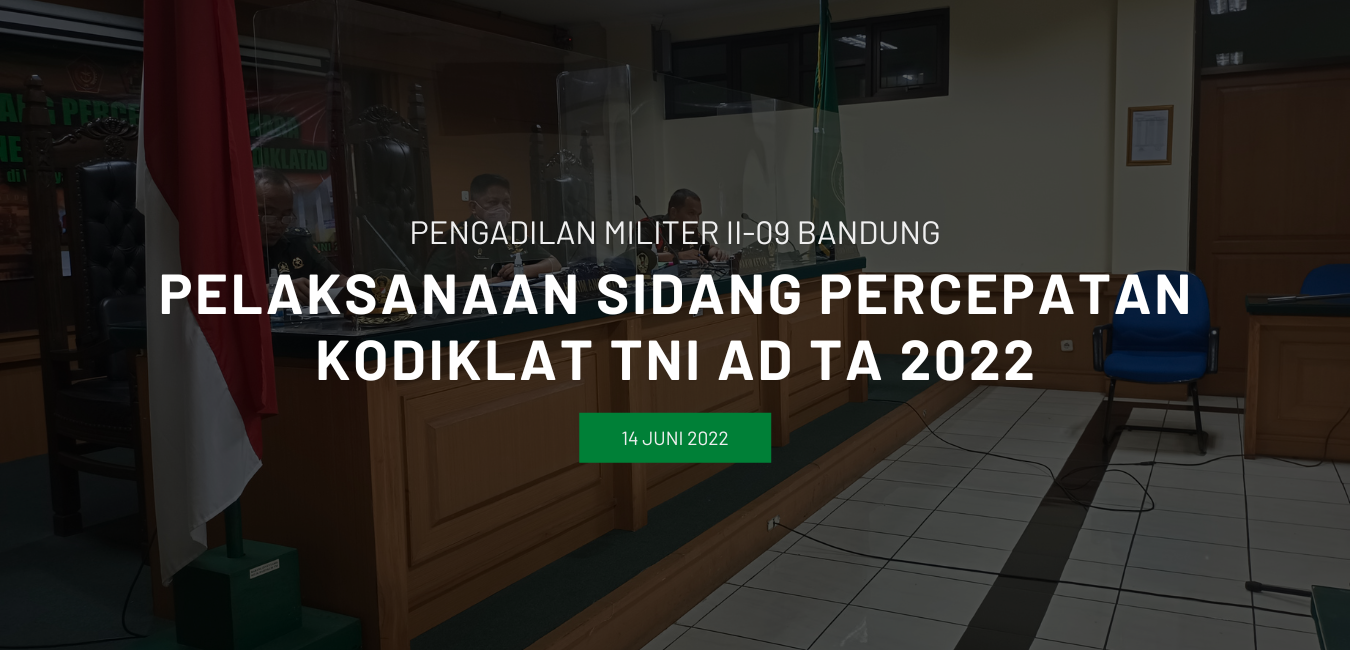 PELAKSANAAN SIDANG PERCEPATAN KODILKAT TNI AD TAHUN 2022