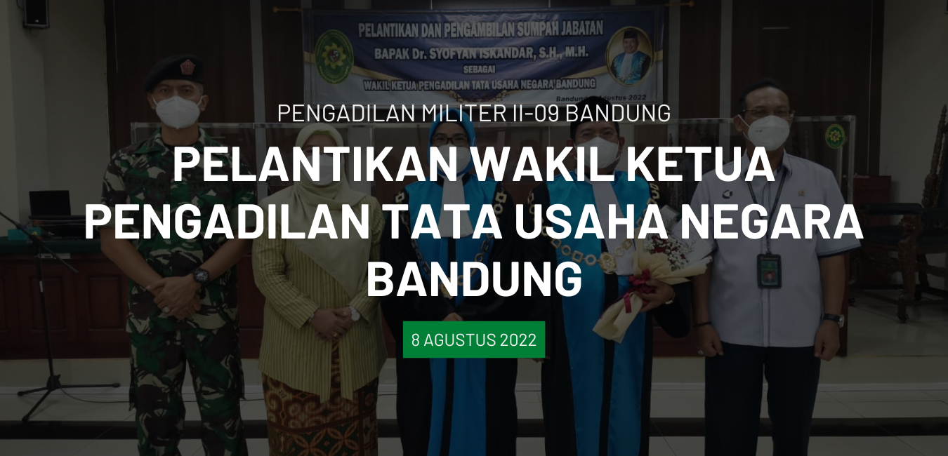 PELANTIKAN WAKIL KETUA PENGADILAN TATA USAHA NEGARA BANDUNG