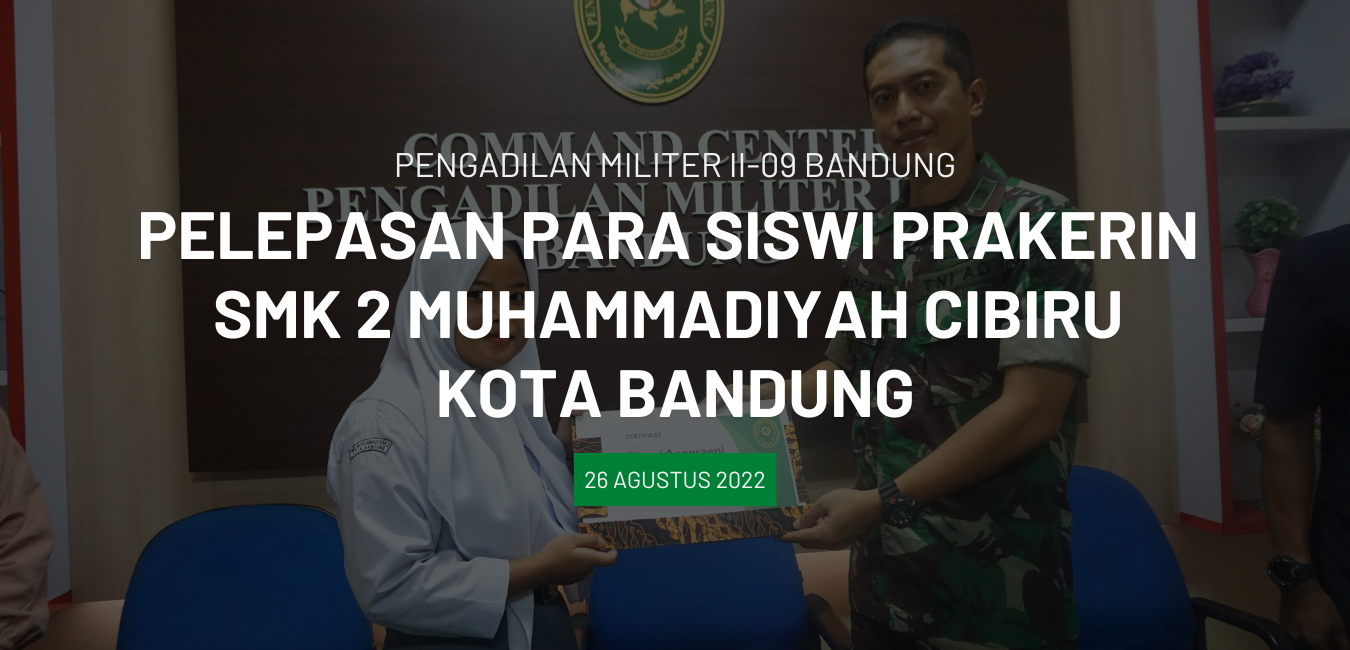 PELEPASAN PARA SISWI PRAKERIN  SMK 2 MUHAMMADIYAH CIBIRU  KOTA BANDUNG