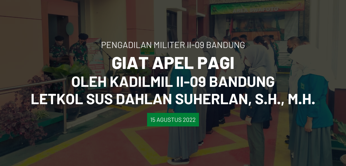GIAT APEL PAGI OLEH KADILMIL II-09 BANDUNG