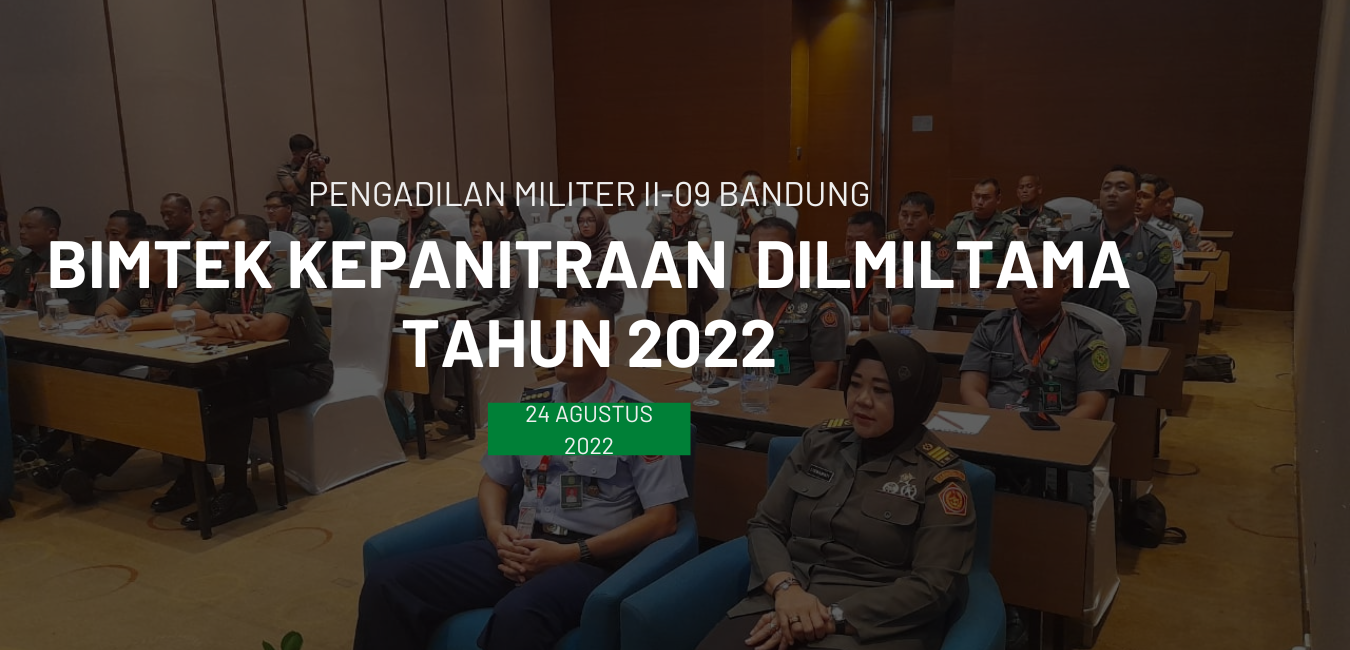 BIMTEK KEPANITRAAN DILMILTAMA TAHUN 2022