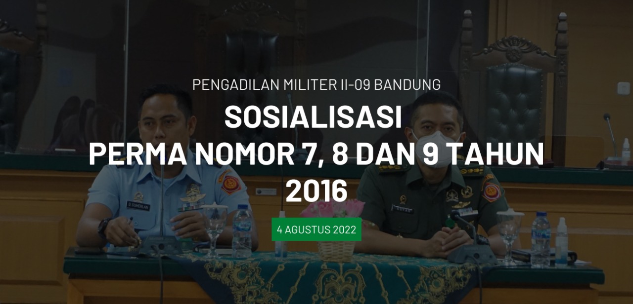 SOSIALISASI PERMA NO. 7, 8, 9 TAHUN 2016