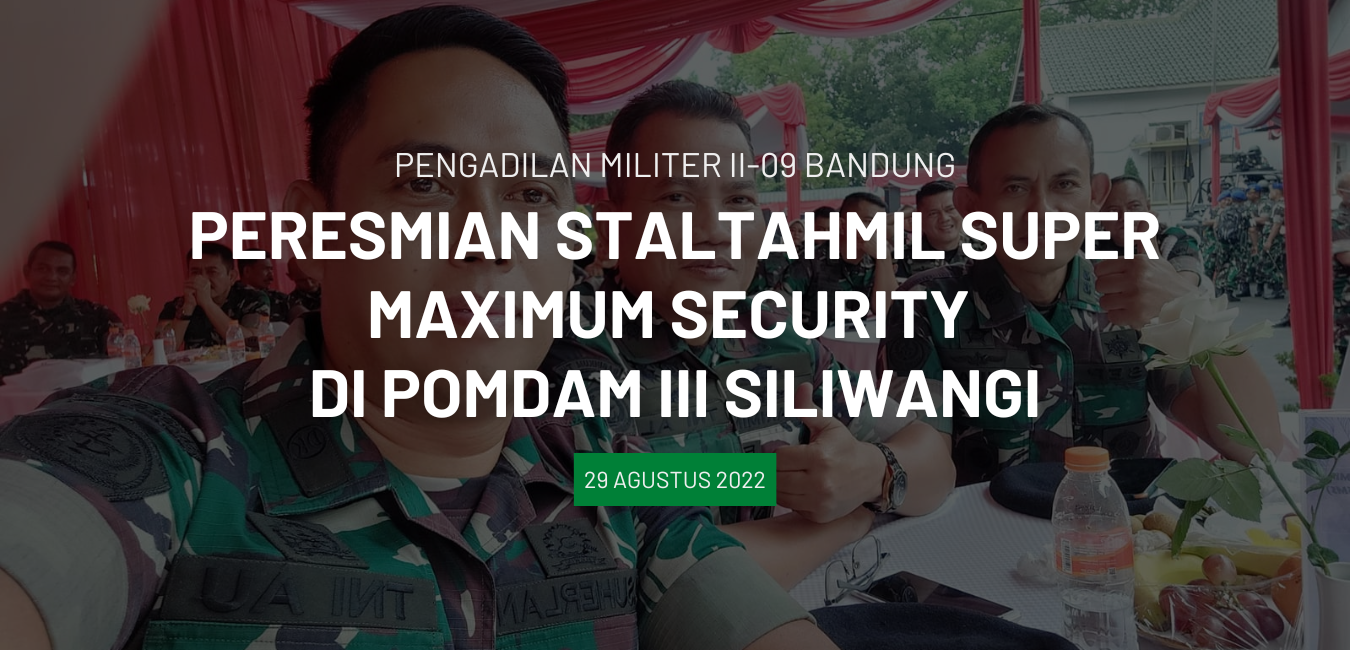 PERESMIAN STALTAHMIL SUPER MAXIMUM SECURITY DI POMDA III SILIWANGI