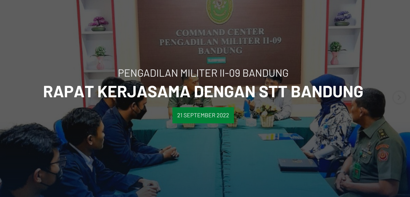 RAPAT KERJASAMA DILMIL II-09 BANDUNG DENGAN STT BANDUNG