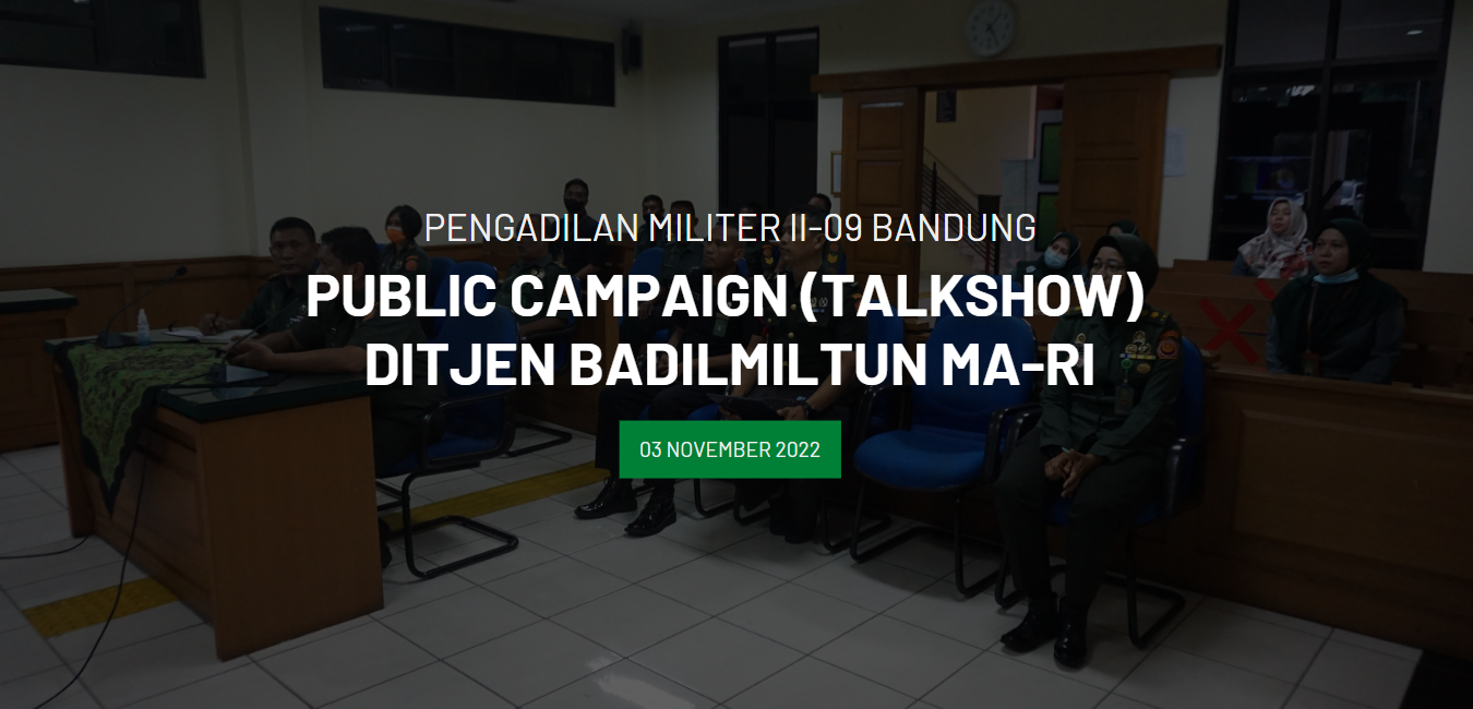 PUBLIC CAMPAIGN (TALKSHOW)  DITJEN BADILMILTUN MA-RI