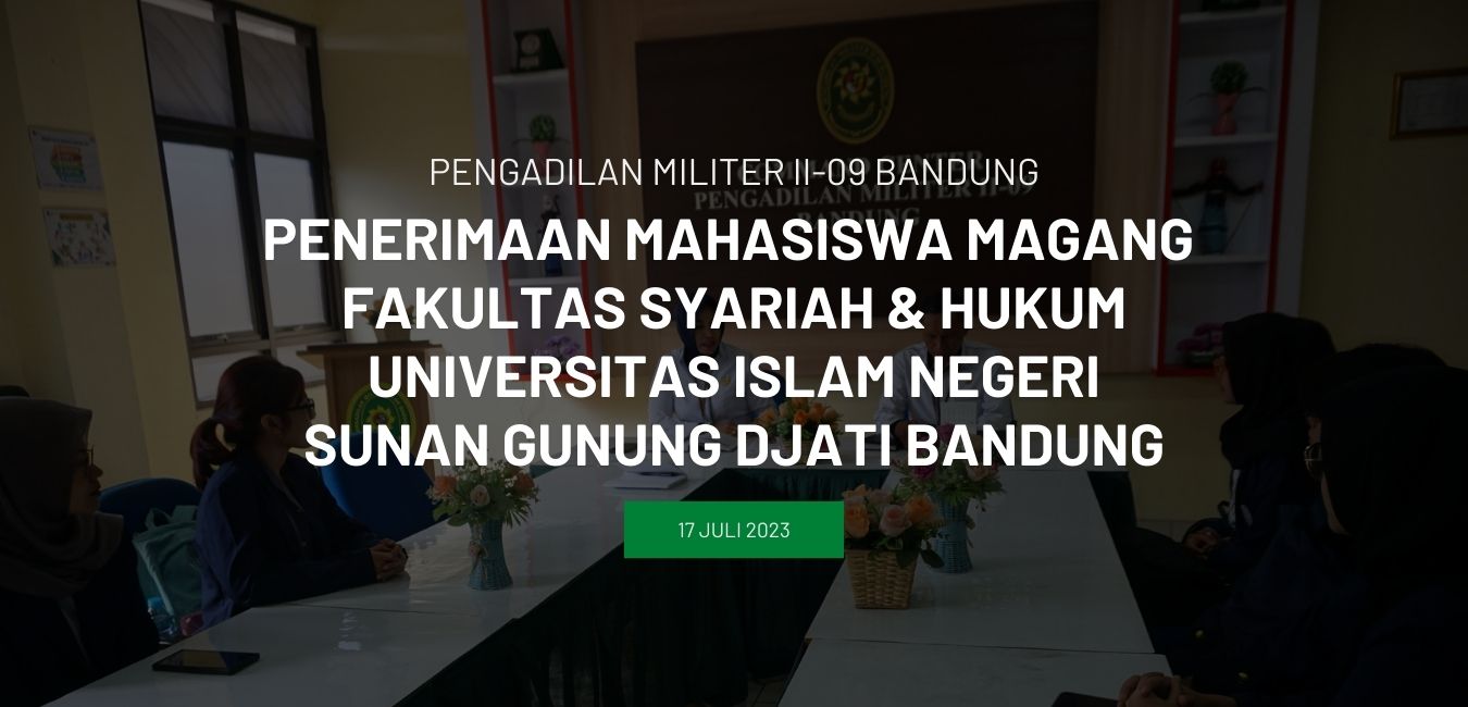PENERIMAAN MAHASISWA MAGANG  FAKULTAS SYARIAH & HUKUM UNIVERSITAS ISLAM NEGERI SUNAN GUNUNG DJATI BANDUNG