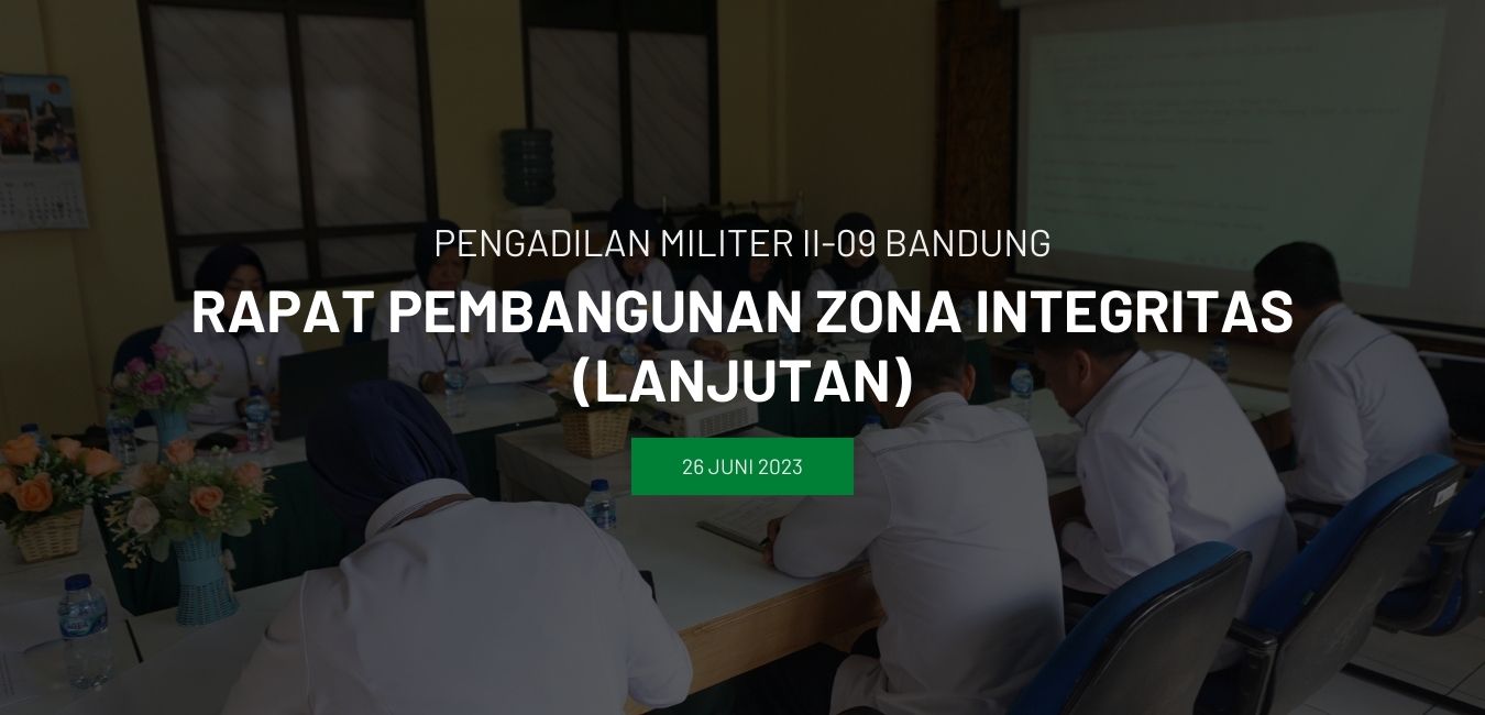 RAPAT PEMBANGUNAN ZONA INTEGRITAS (LANJUTAN)