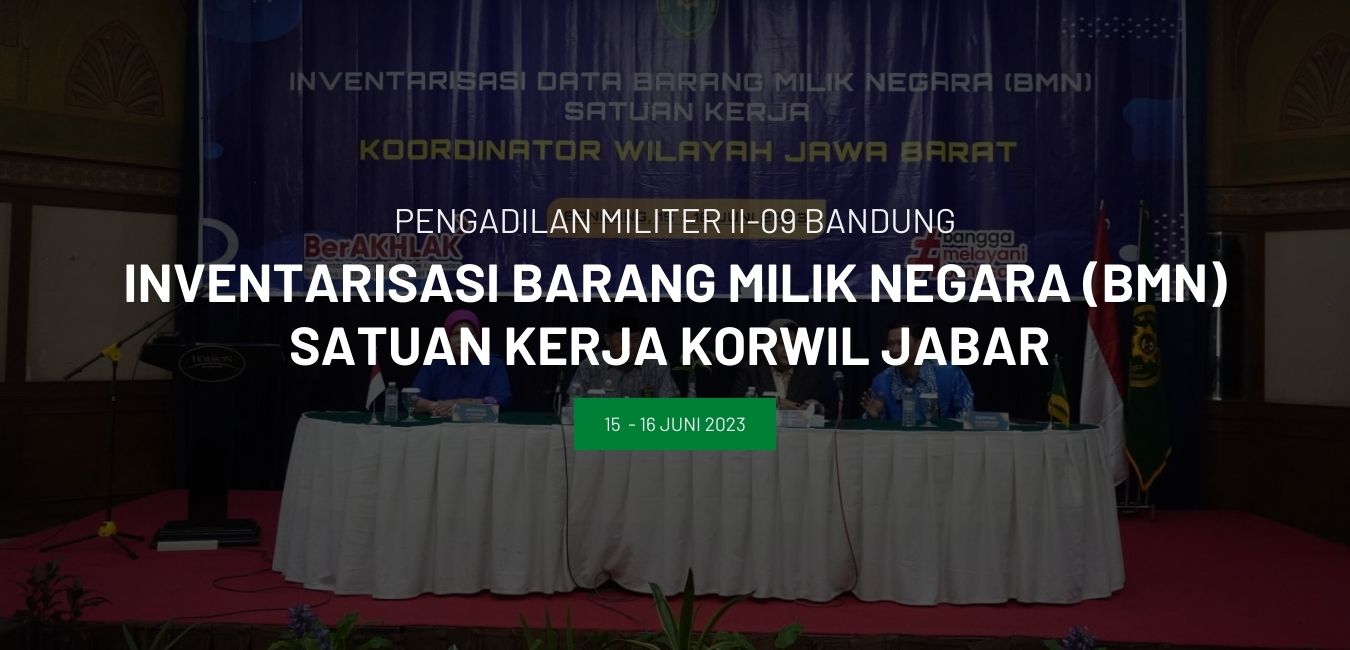 INVENTARISASI BARANG MILIK NEGARA (BMN) SATUAN KERJA KORWIL JABAR