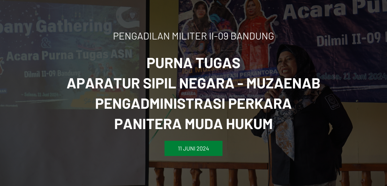 PURNA TUGAS APARATUR SIPIL NEGARA – MUZAENAB PENGADMINISTRASI PERKARA PANITERA MUDA HUKUM