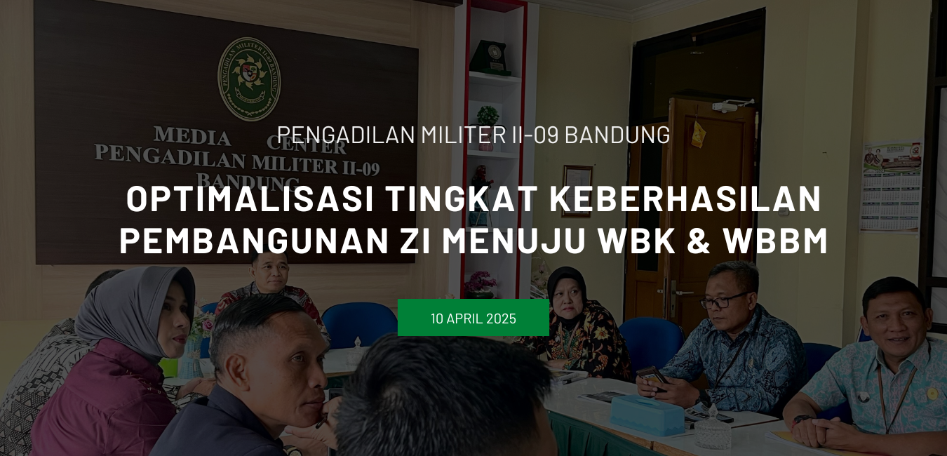 OPTIMALISASI TINGKAT KEBERHASILAN PEMBANGUNAN ZI MENUJU WBK & WBBM