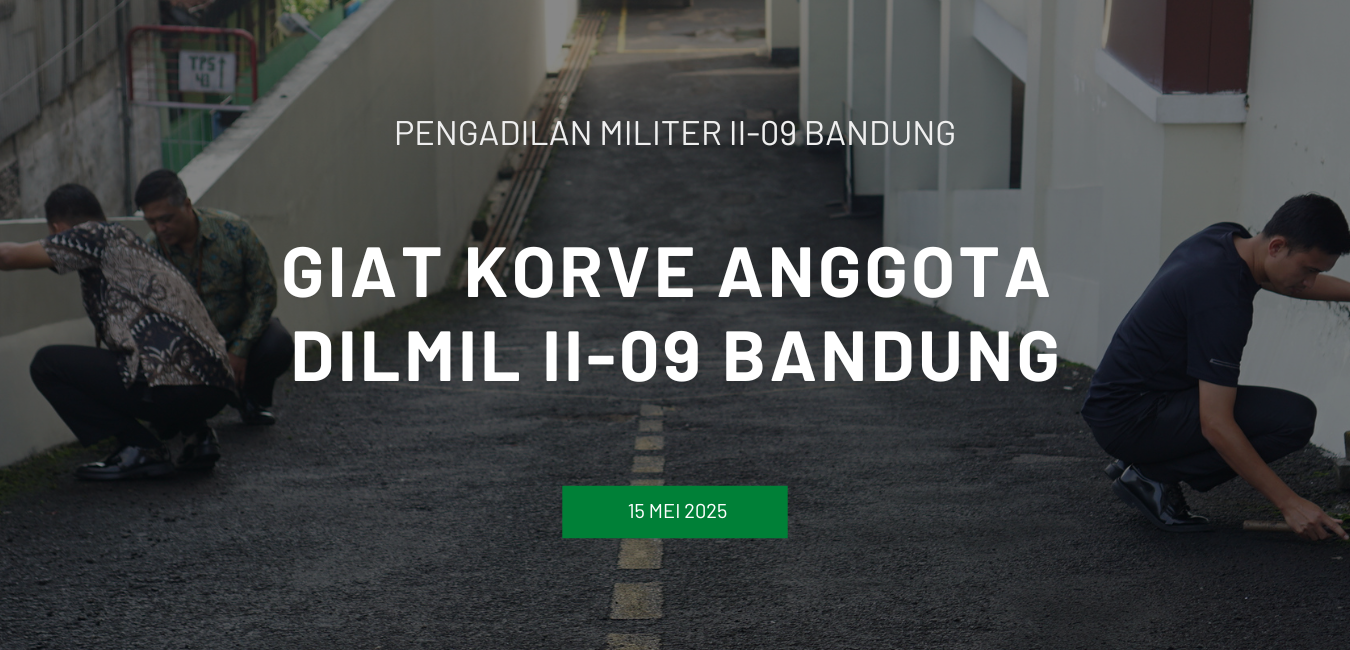 GIAT KORVE ANGGOTA DILMIL II-09 BANDUNG