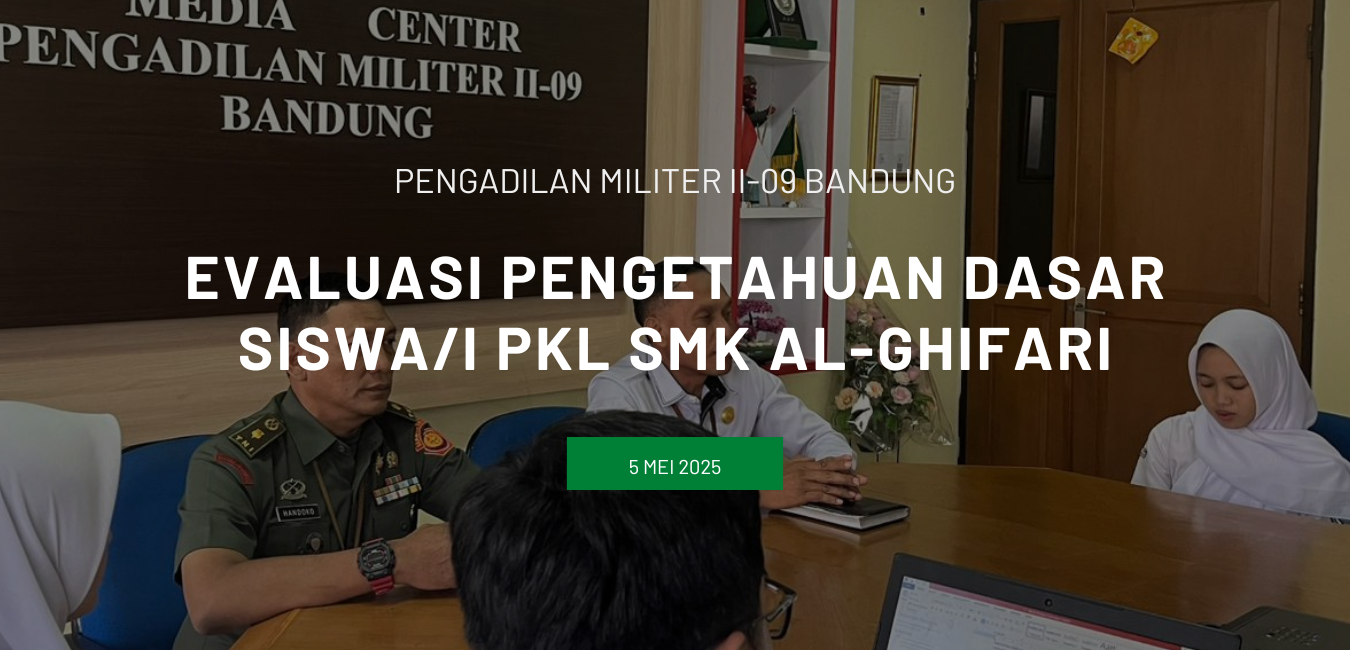 EVALUASI PENGETAHUAN DASAR SISWA/I PKL SMK AL-GHIFARI