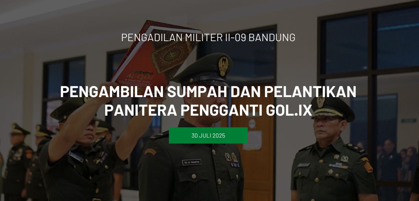 PENGAMBILAN SUMPAH DAN PELANTIKAN PANITERA PENGGANTI GOL.IX