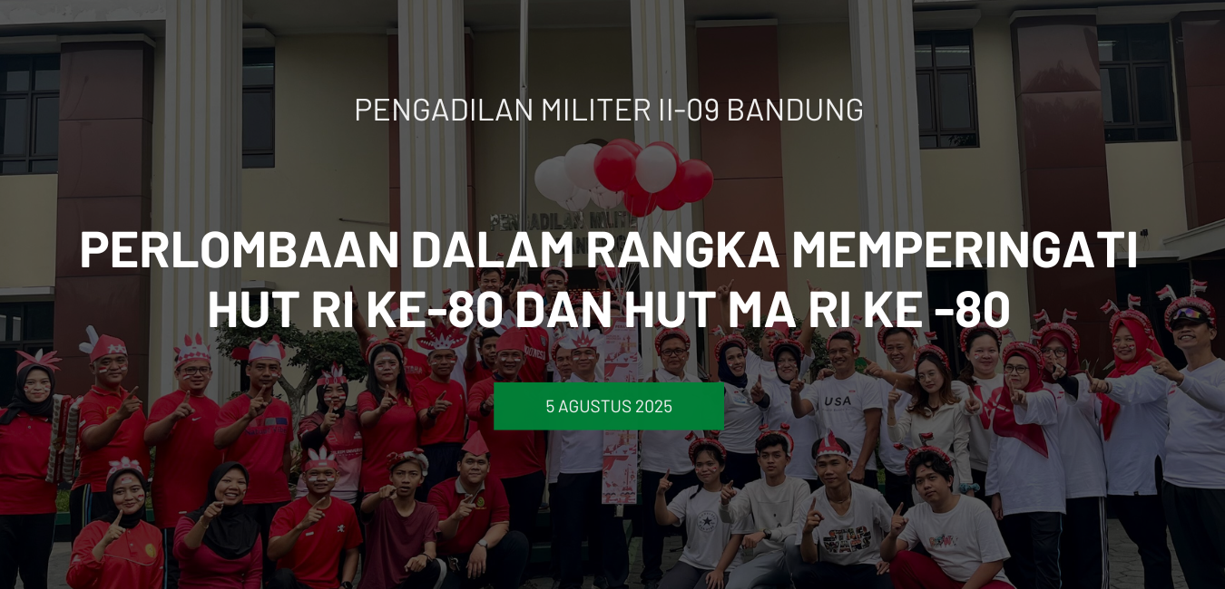 PERLOMBAAN DALAM RANGKA MEMPERINGATI HUT RI KE-80 DAN HUT MA RI KE -80