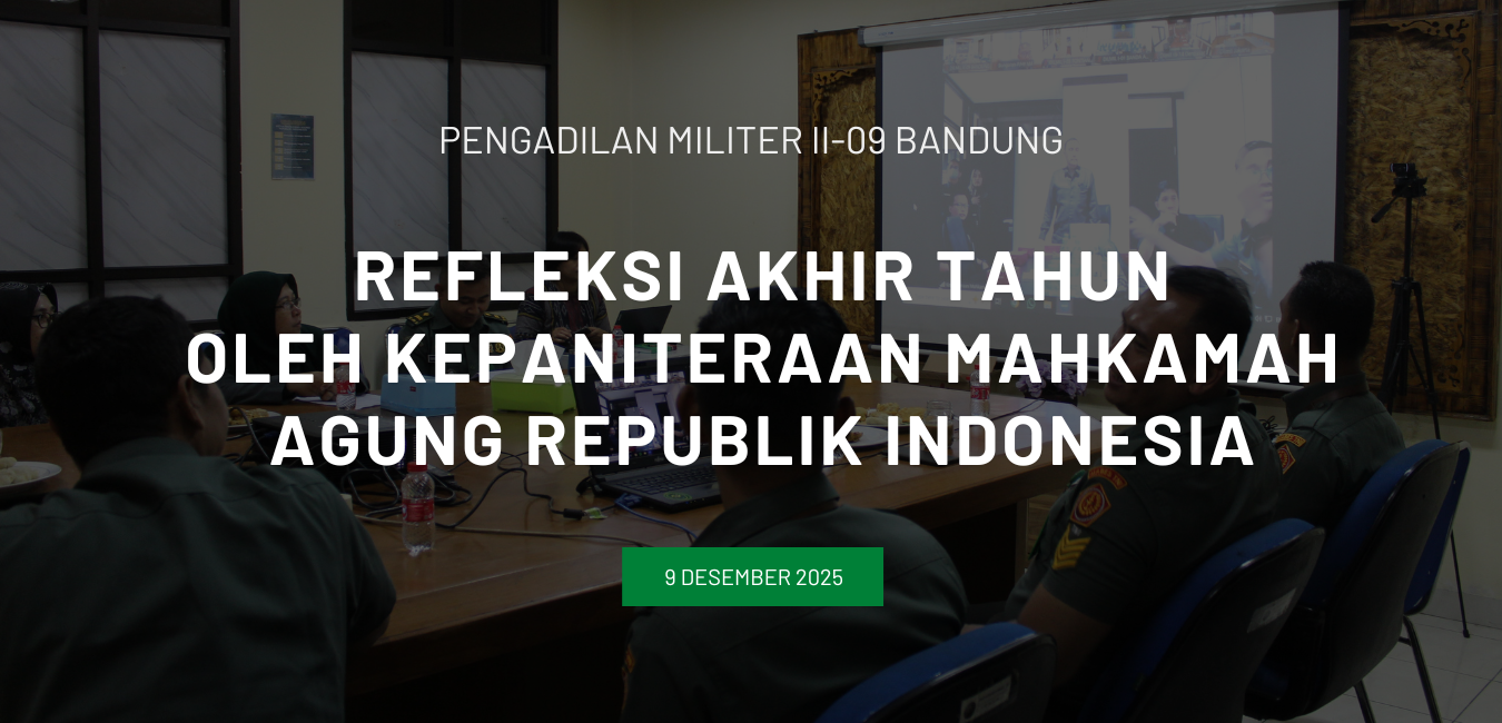 REFLEKSI AKHIR TAHUN OLEH KEPANITERAAN MAHKAMAH AGUNG REPUBLIK INDONESIA