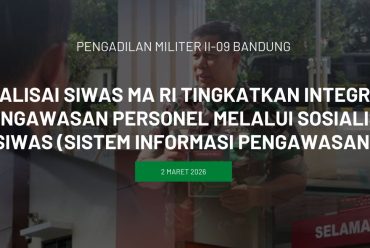 Sosialisai Siwas MA RI Tingkatkan Integritas & Pengawasan Personel Melalui Sosialisasi Siwas (Sistem Informasi Pengawasan)