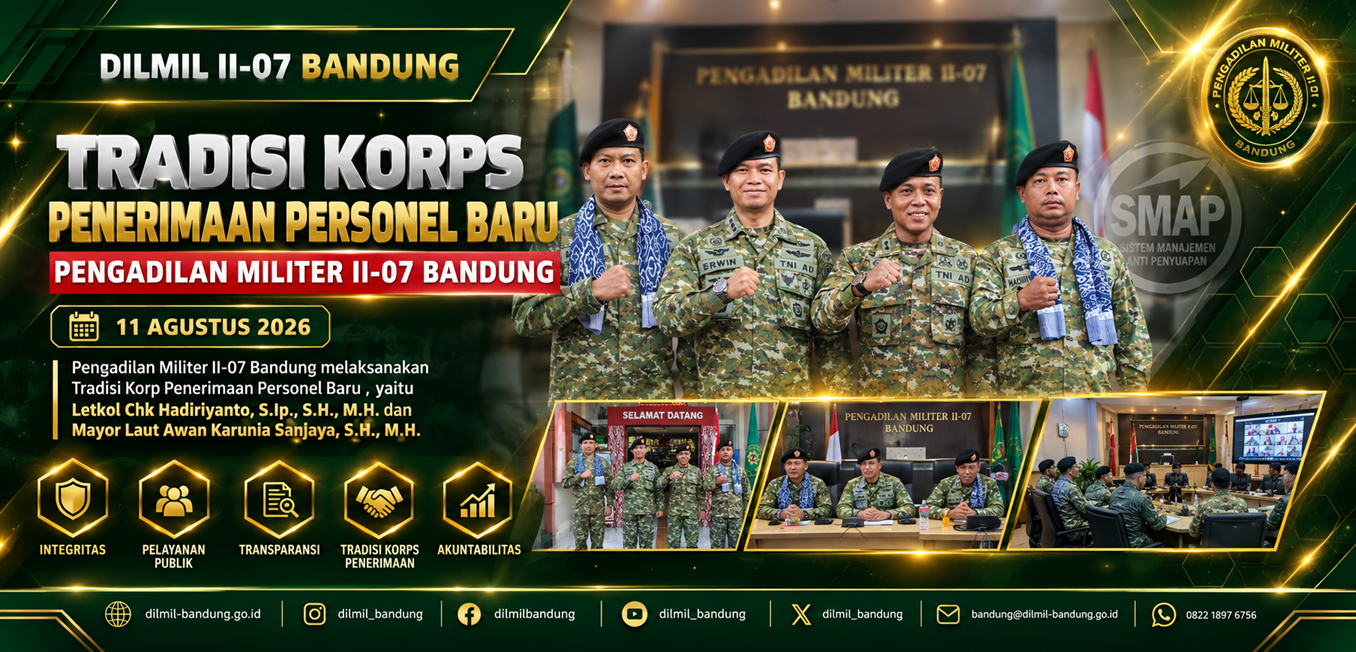 Tradisi Korps Penerimaan Personel Baru Pengadilan Militer II-07 Bandung