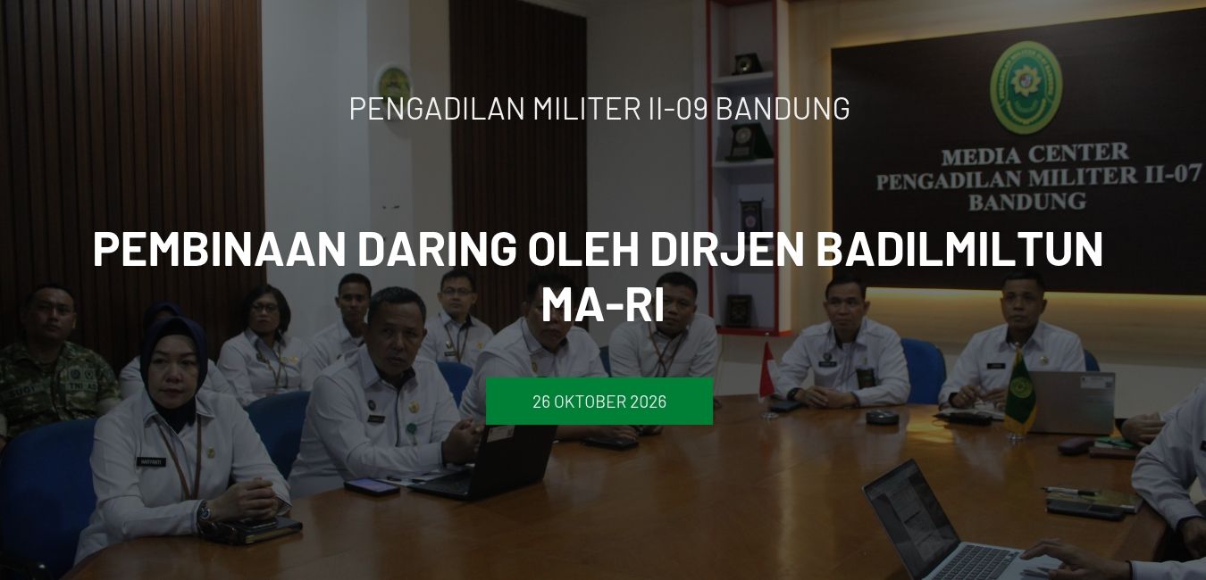 PEMBINAAN DARING OLEH DIRJEN BADILMILTUN  MA-RI